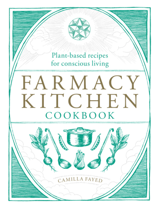 Cover image: Farmacy Kitchen Cookbook 9781783256532