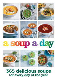 Cover image: A Soup a Day 9781912023875