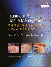 صورة الغلاف: Traumatic Scar Tissue Management 9781909141223