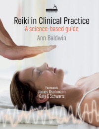 Cover image: Reiki in Clinical Practice 9781912085361