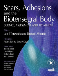 Cover image: Scars, Adhesions and the Biotensegral Body 9781912085460