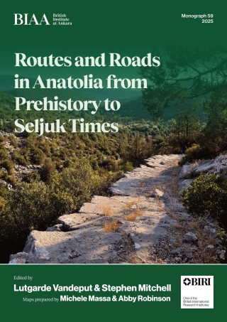 Imagen de portada: Routes and Roads in Anatolia from Prehistory to Seljuk Times 9781912090099