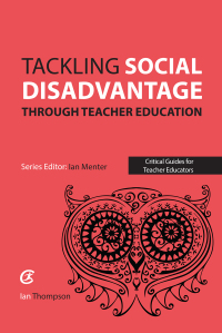 Cover image: Tackling Social Disadvantage through Teacher Education 1st edition 9781912096619