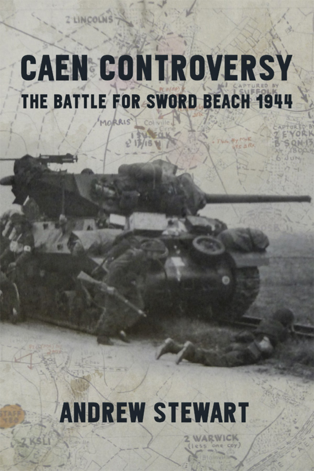 Caen Controversy The Battle for Sword Beach 1944