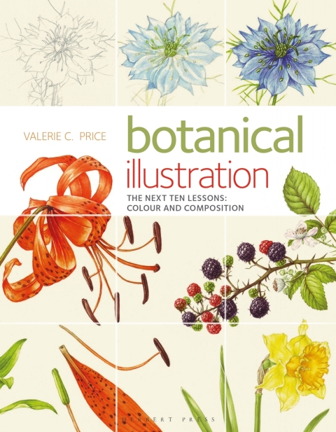 Botanical Illustration: The Next Ten Lessons: Colour and Composition, 1st Edition - FULL INSTANT DOWNLOAD | PDF DOCX EPUB