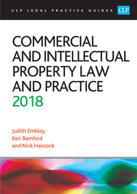 Cover image: Commercial and Intellectual Property Law and Practice 2018 1st edition 9781912363124