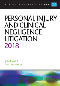 Cover image: Personal Injury and Clinical Negligence Litigation 2018 1st edition 9781912363179