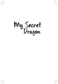 Cover image: My Secret Dragon 9781912417063