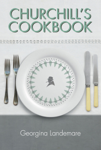 Omslagafbeelding: Churchill's Cookbook 9781912423316