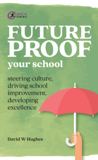 Cover image: Future-proof Your School 1st edition 9781912508440