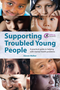 صورة الغلاف: Supporting Troubled Young People 1st edition 9781912508730