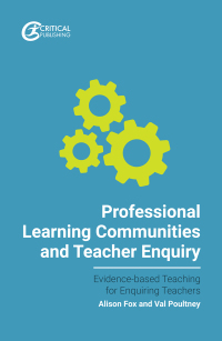 صورة الغلاف: Professional Learning Communities and Teacher Enquiry 1st edition 9781912508815