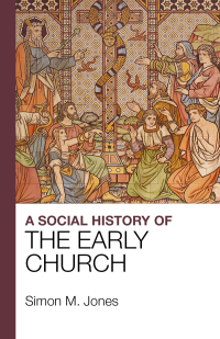 Titelbild: A Social History of the Early Church 9781912552184