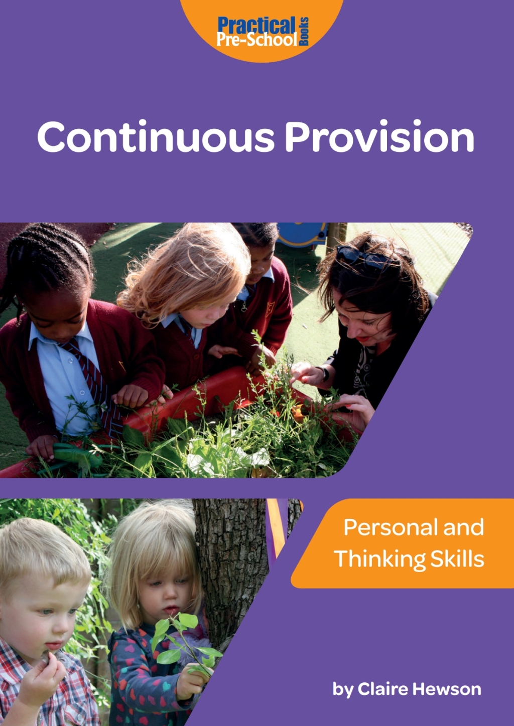 Continuous Provision – Personal and Thinking Skills 1st Edition