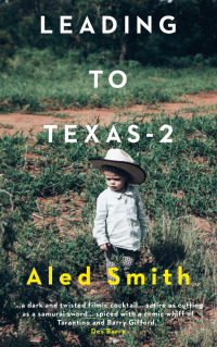 Cover image: Leading to Texas-2 9781912109111