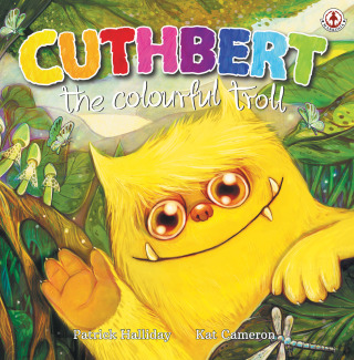 Imagen de portada: Cuthbert the Colourful Troll 9781912700813