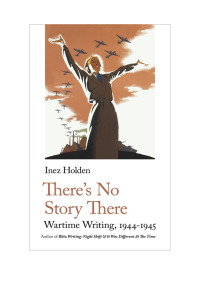 Cover image: There's No Story There 1st edition 9781912766369