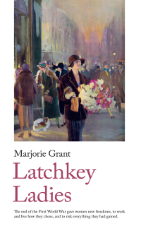 Cover image: Latchkey Ladies 9781912766628