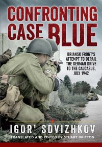 Immagine di copertina: Confronting Case Blue 9781911096436