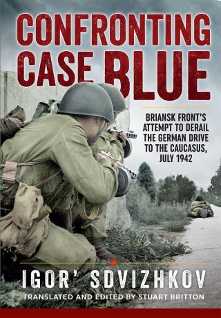 Cover image: Confronting Case Blue 9781911096436