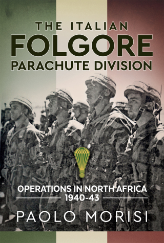 Imagen de portada: The Italian Folgore Parachute Division 9781911096245