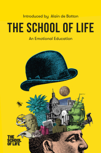 Cover image: The School of Life: An Emotional Education 9781912891160