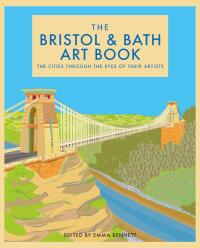 Immagine di copertina: The Bristol and Bath Art Book 1st edition 9781912934218