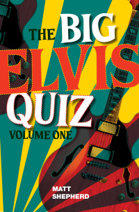 Cover image: The Big Elvis Quiz Volume One 9781912969685