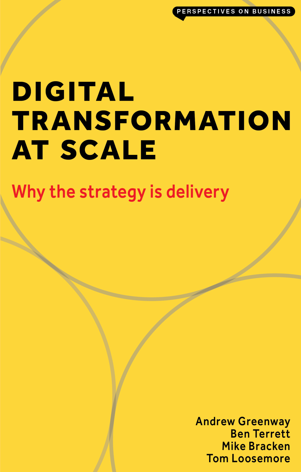 Digital Transformation at Scale: Why the Strategy Is Delivery 2nd Edition