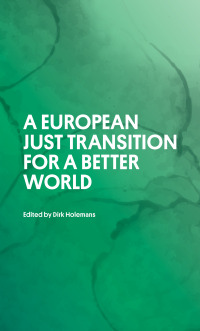 Cover image: A European Just Transition for a Better World 9781913019587