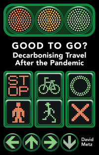 Titelbild: Good To Go? Decarbonising Travel After the Pandemic 9781913019617