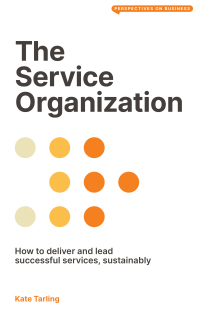 Cover image: The Service Organization 9781913019761