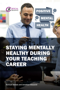صورة الغلاف: Staying Mentally Healthy During Your Teaching Career 1st edition 9781913063054