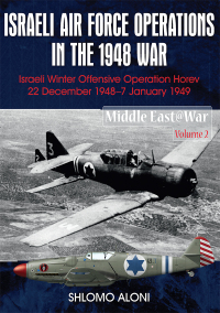 Omslagafbeelding: Israeli Air Force Operations in the 1948 War 9781910294116