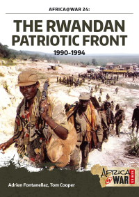 Imagen de portada: The Rwandan Patriotic Front 1990-1994 9781910294567