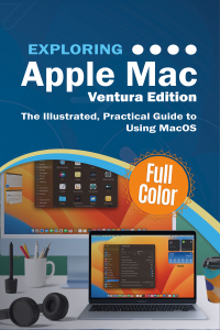 Cover image: Exploring Apple Mac - MacOS Ventura 1st edition 9781913151744