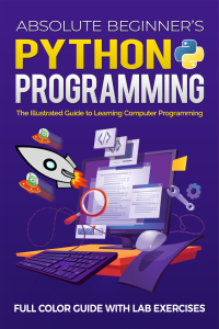 Cover image: Absolute Beginner's Python Programming 1st edition 9781913151782