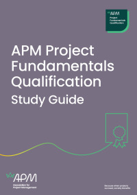 Cover image: APM Project Fundamentals Qualification Study Guide 1st edition 9781913305024