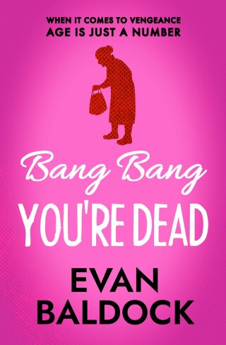 Cover image: Bang Bang, You're Dead 9781913331320