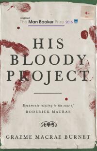 Cover image: His Bloody Project 9781910192665