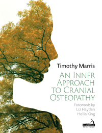 Cover image: An Inner Approach to Cranial Osteopathy 9781913426378