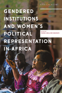 Immagine di copertina: Gendered Institutions and Women’s Political Representation in Africa 1st edition 9781913441210