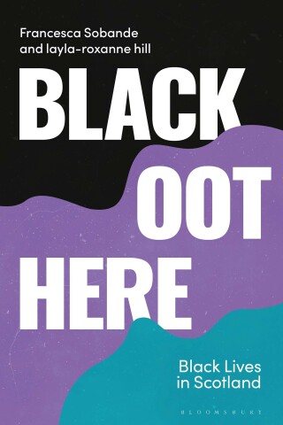 Titelbild: Black Oot Here 1st edition 9781913441340