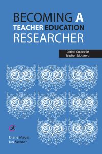 Omslagafbeelding: Becoming a teacher education researcher 1st edition 9781913453299