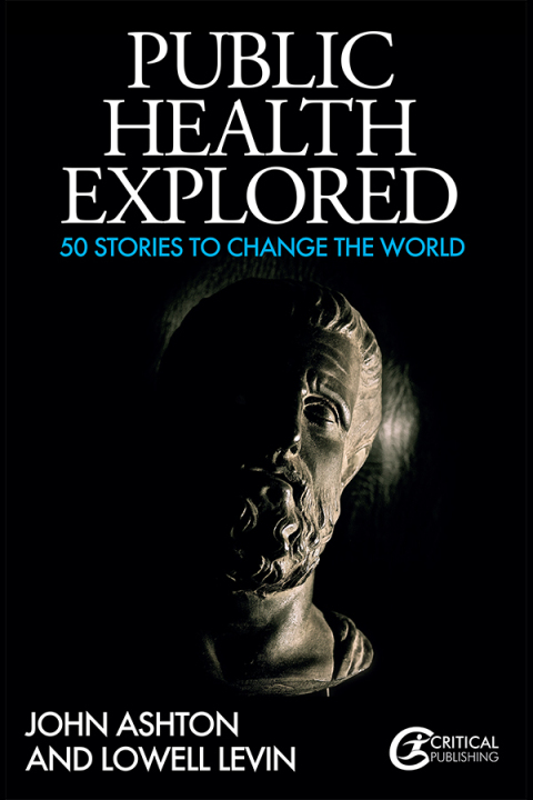 Public Health Explored: 50 Stories to Change the World, 1st Edition - FULL INSTANT DOWNLOAD | PDF DOCX EPUB