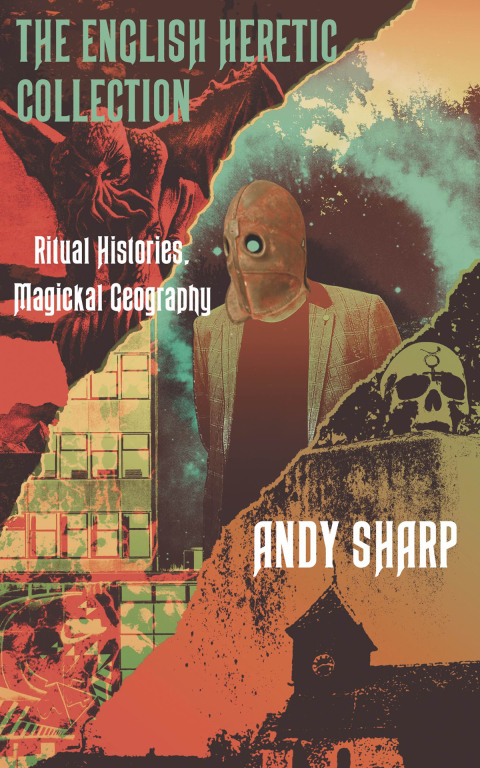 The English Heretic Collection: Ritual Histories, Magickal Geography - FULL INSTANT DOWNLOAD | PDF DOCX EPUB