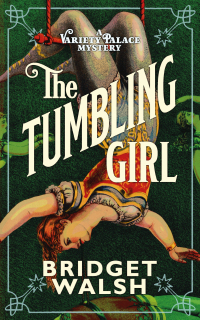 Cover image: The Tumbling Girl 9781913547516