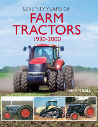 Cover image: Seventy Years of Farm Tractors 1930-2000 9781912158430