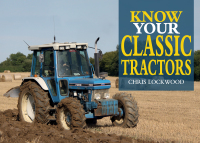 表紙画像: Know Your Classic Tractors, 2nd Edition 9781913618148