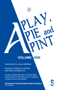 صورة الغلاف: A Play, A Pie and A Pint: Volume One 9781913630225